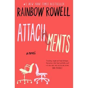 Attachments -- Rainbow Rowell